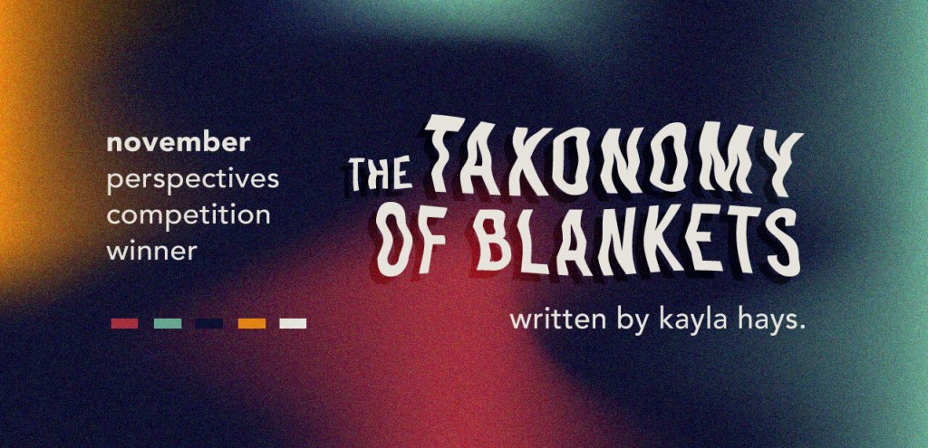 The Taxonomy of&nbsp;Blankets